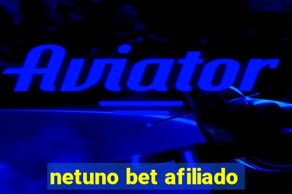 netuno bet afiliado